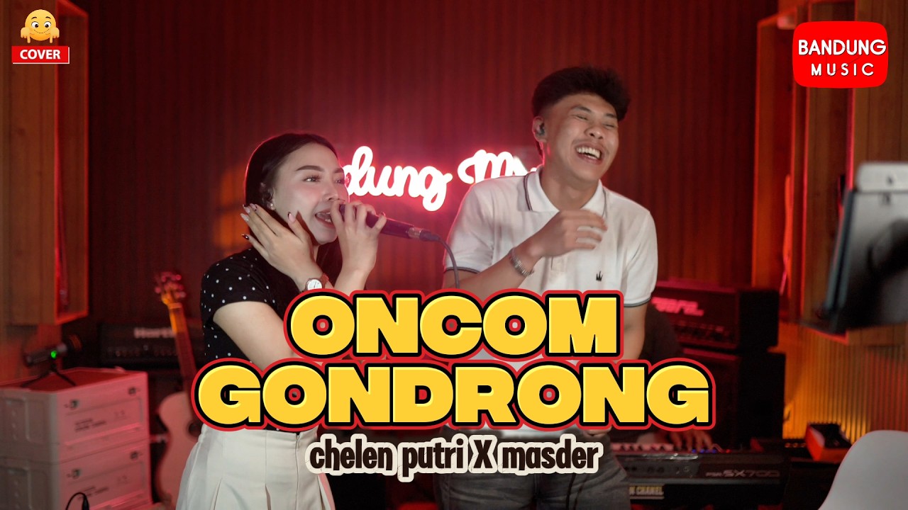 ONCOM GONDRONG - Chelen Putri X Masder [Live Cover]
