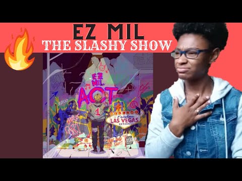 EZ MIL "THE SLASHY SHOW" (OFFICIAL AUDIO)