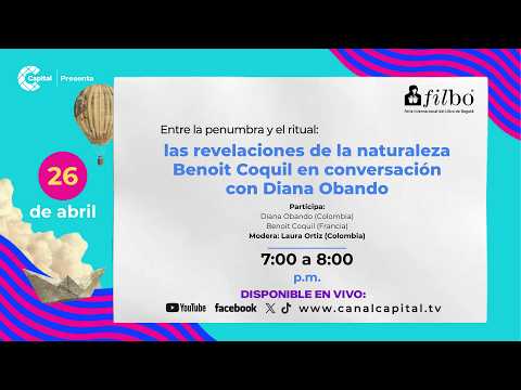 La naturaleza en la literatura: Diana Obando conversa con Benoît Coquil