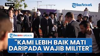 Protes Wajib Militer, Umat Yahudi Ultra-Ortodoks Blokir Jalan Israel hingga Bentrok dengan Polisi
