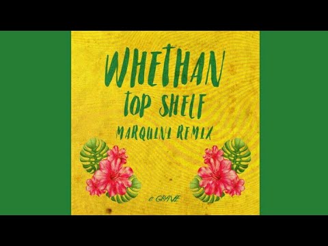 Whethan - Top Shelf (Marquini Extended Remix)