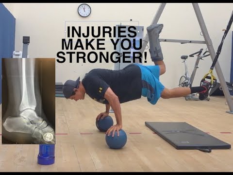 Injuries make you stronger!