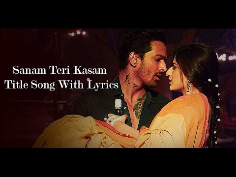 Sanam Teri Kasam Title Song Lyrics | Sanam Teri Kasam 2016