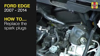 How to Replace the spark plugs Ford Edge 2007 - 2014