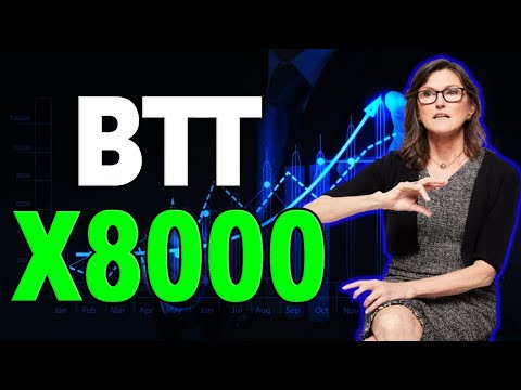 CATHIE WOOD: BTT WILL X8000 IN THIS NEWS - BITTORRENT PRICE ANALYSIS & PREDICTION 2023-2030