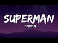 Eminem Superman Lyrics