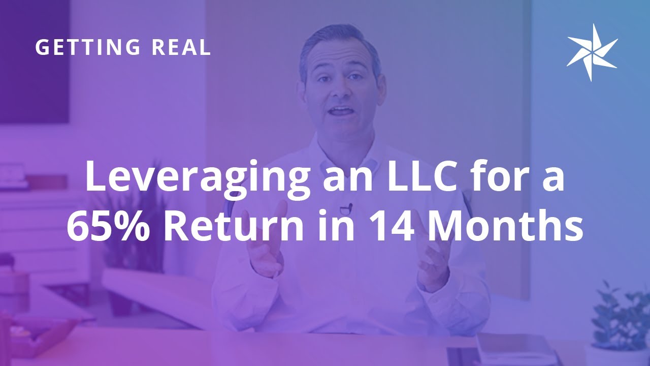 Leveraging an LLC for a 65% Return in 14 Months  | Real Estate | Equity Trust