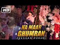 Na Mar Jhumran (Tedy Qhoo Ty Aiyan Sway Tambakoo ) Song By Zeeshan Rokhrii