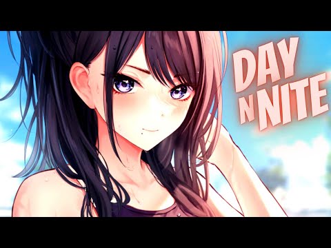Nightcore - Day N Nite