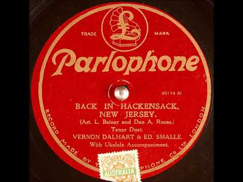 Back in Hackensack, New Jersey ~ Vernon Dalhart and Ed Smalle with Ukulele Accompaniment (1929)