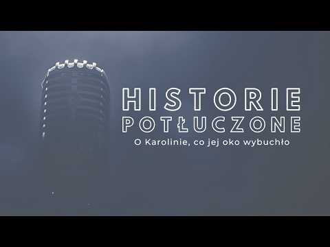 Historie potłuczone [#234] O Karolinie, co jej oko wybuchło