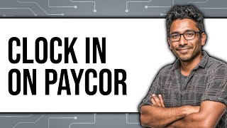 How to Clock In on Paycor (UPDATED 2025)