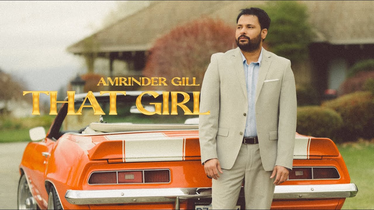 That Girl Lyrics | Amrinder Gill