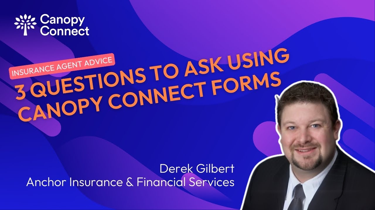 3 Key Questions to Ask Using Canopy Connect Forms with Derek Gilbert