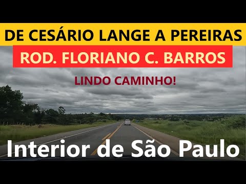 De Cesário Lange a Pereiras pela Rod. Floriano Camargo Barros, Interior de São Paulo! Conhecendo!