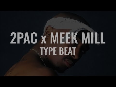 FREE Tupac x Meek Mill Type Beat 