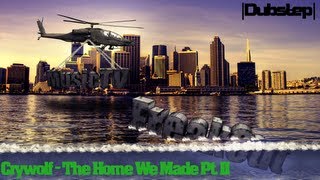 Crywolf - The Home We Made Pt. II
