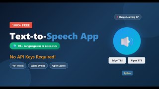 FREE Text-to-Speech App; 90+ Multiple Language; No API Keys! Edge TTS + Piper TTS | Python Tutorial
