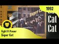 Super Cat ‎– Fight Fi Power + LYRICS (Super Cat‎– Don Dada, Columbias, 1992)