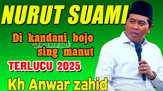 Download lagu Kh Anwar zahid terbaru 2025  - Salah pergaulan Istri  berani melawan suami mp3