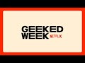 Netflix Geeked Week Livestream