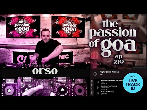 Orso - The Passion Of Goa, ep. 219 | Progressive Trance Edition