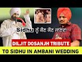 Diljit Dosanjh Tribute to Sidhu in Ambani wedding | Diljit Dosanjh live performance on anant wedding