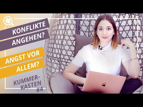 Bei Konflikten mache ich dicht! Wie kann ich mich motivieren und Angst vor allem, was tun?