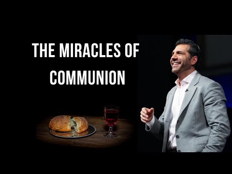 The Miracles of Communion | Pastor Gregory Dickow