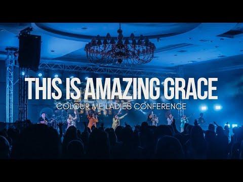 This is Amazing Grace (Phil Wickham) | Live at Colour Me Ladies Conference 2025 | Citichurch Intune