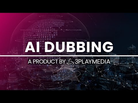 Learn About AI Dubbing - A Localization Product Featuring Human-In-The-Loop Workflow by 3Play Media