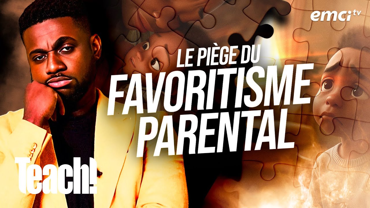 Injustice : le piège du favoritisme parental - Teach! - Athoms Mbuma