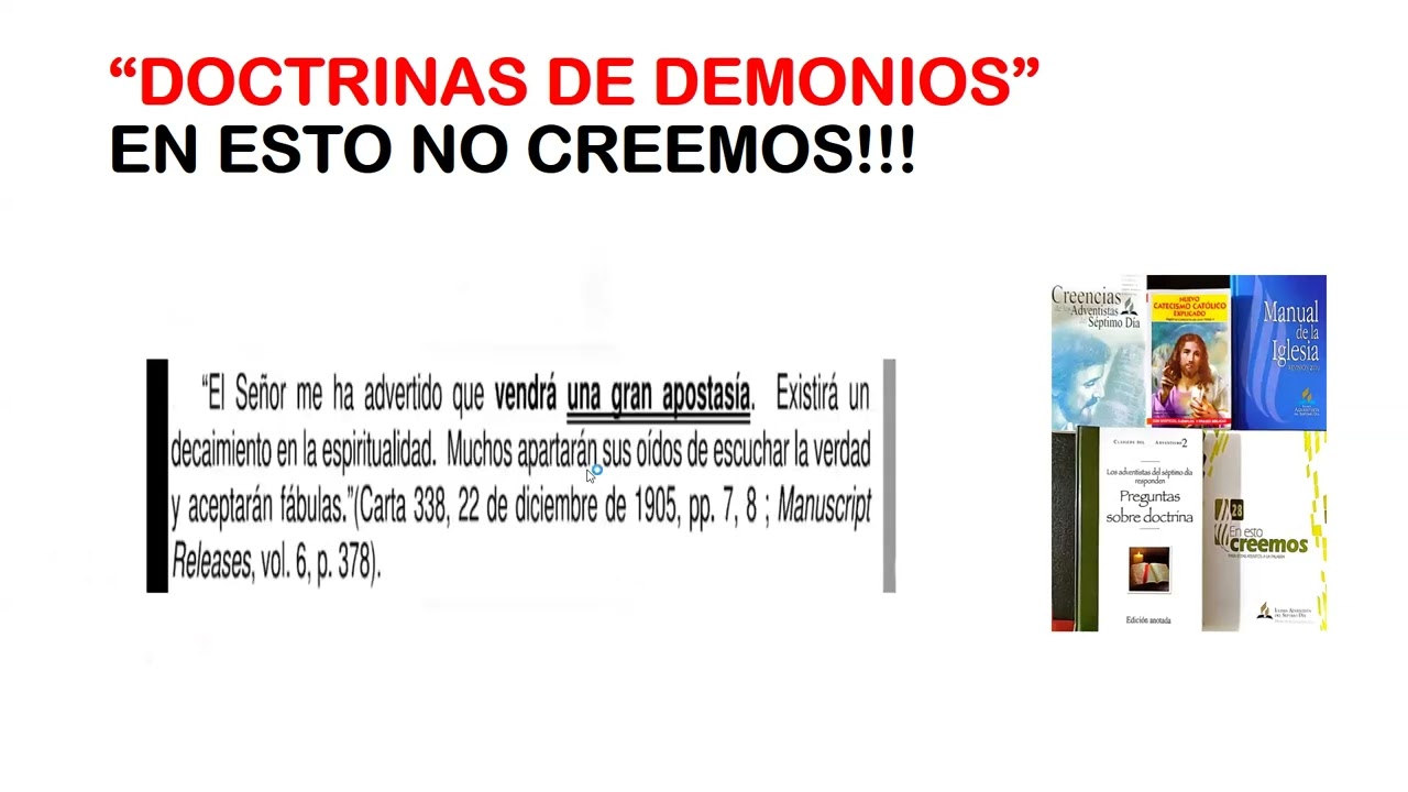 DOCTRINAS DE DEMONIOS EN LAS QUE NO CREEMOS; LA VERDAD EN CONTRASTE CON EL ERROR. PARTE 6. Angela G.