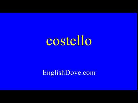 How to pronounce costello in American English.