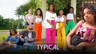 Angeline Fontaine - Typical (Official Video)