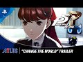 Persona 5 Royal – Change The World Trailer | PlayStation 4