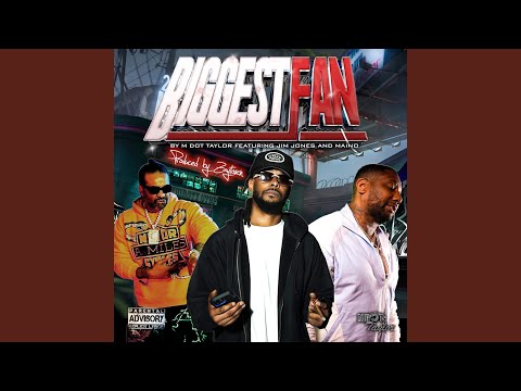 Biggest Fan (feat. Jim Jones & Maino)