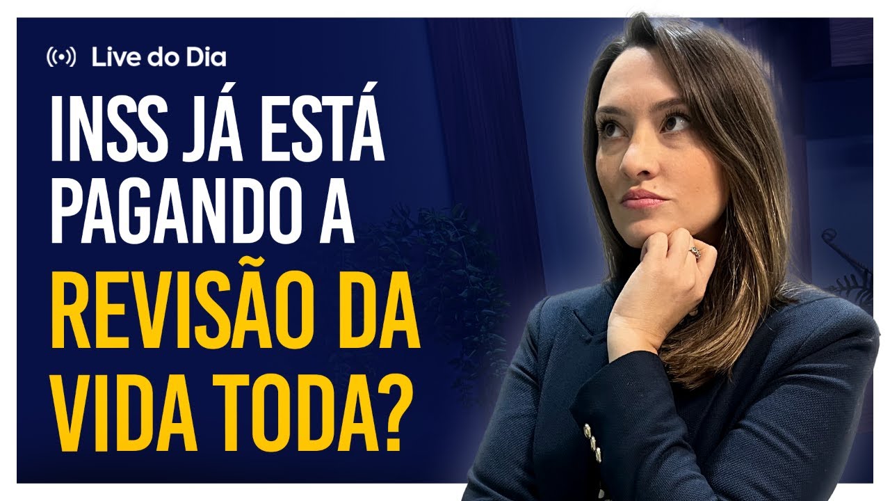 A Revisão da Vida Toda já está sendo paga?