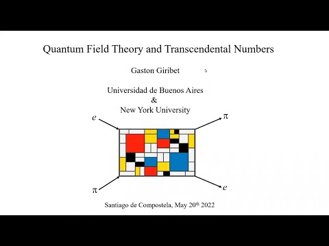 Transcendental numbers and Quantum Field Theory (Gastón Giribet)