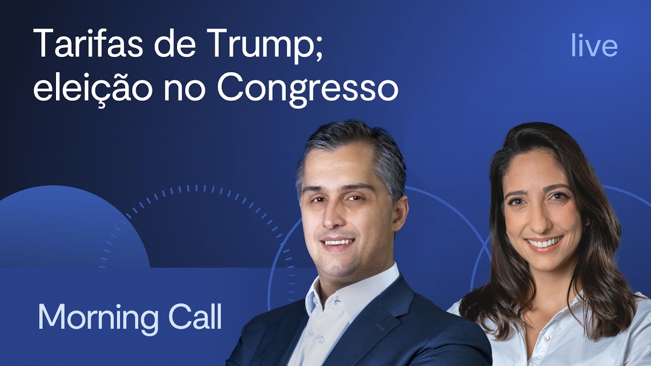 Tarifas de Trump; eleição no Congresso - Morning Call com Jerson Zanlorenzi e Lorena Laudares