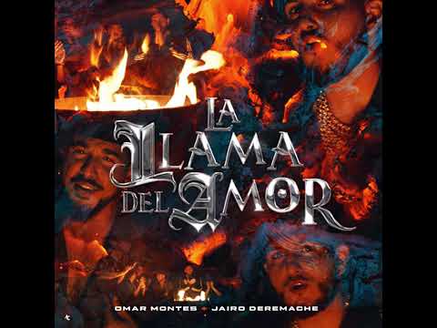 OMAR MONTES X JAIRO DEREMACHE - LA LLAMA DEL AMOR (VERSIÓN FLAMENCO) (AUDIO OFICIAL)