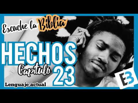 ESCUCHA LA BIBLIA  HECHOS Capítulo 23 /TLA  AUDIO NARRATIVO