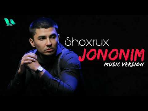 Shoxrux - Jononim (music version)