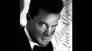 Luis Miguel - La Gloria Eres Tú