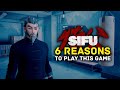 6 Reasons Why You Must Play Sifu