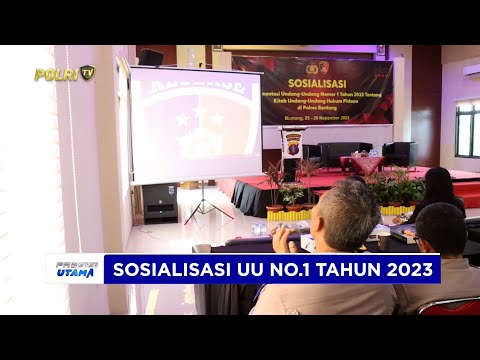 POLRES BONTANG MENGGELAR SOSIALISASI UU NO.1 TAHUN 2023 TENTANG KUHP