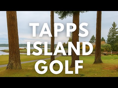 The Most Scenic Golf Course in Washington? Tapps Island!