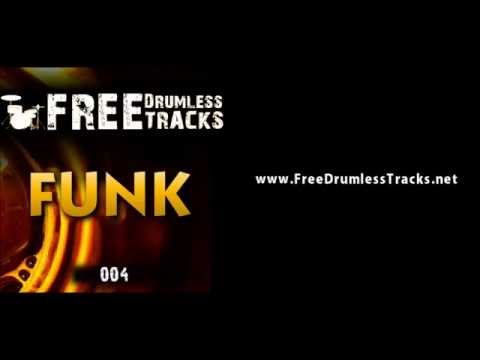FREE Drumless Tracks: Funk 004 (www.FreeDrumlessTracks.net)