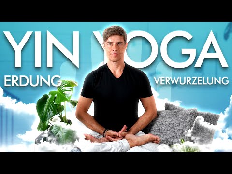 Verwurzelung und Erdung durch Yin Yoga