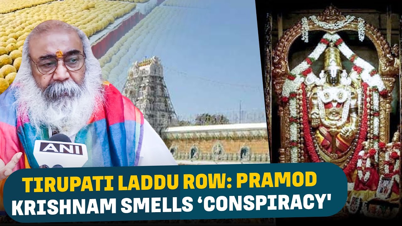 Tirupati Laddu controversy: Acharya Pramod Krishnam hints towards big ‘conspiracy’, demands probe
